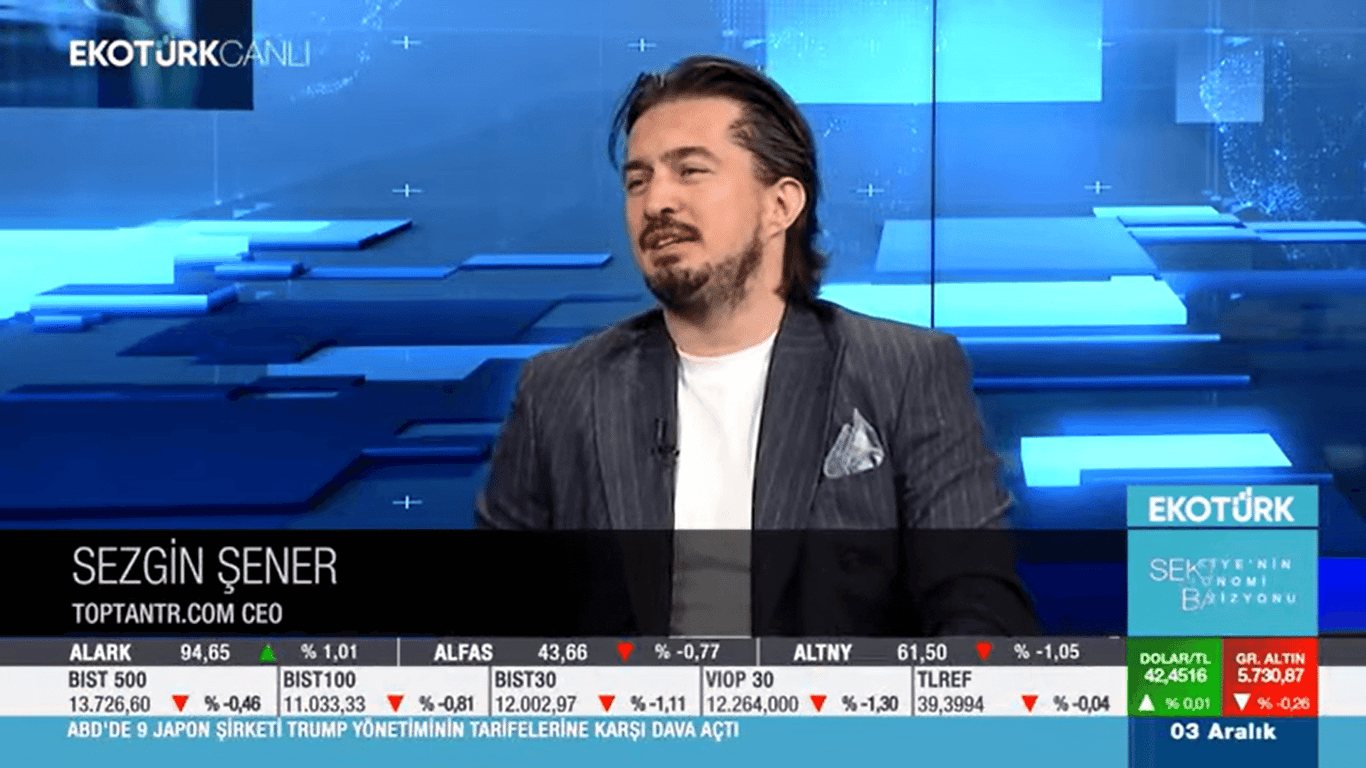 ToptanTR CEO’su Sezgin Şener: Türkiye’de Toptan Ticaretin Dijital Dönüşümü ve Esnafın Geleceği