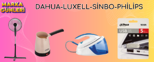 Marka Günleri-Dahua-Luxell-Sinbo-Philips kampanya resmi